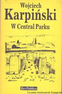 W Central Parku / Wojciech Karpiński 