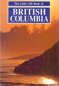 The Little Gift Book of British Columbia / Darby Macnab