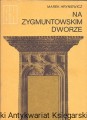 na zygmuntowskim dworze WSZiP.jpg