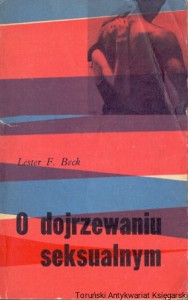 O dojrzewaniu seksualnym / Lester F. Beck 