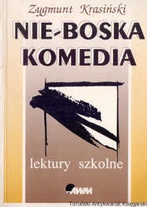 Nie-Boska komedia / Zygmunt Krasiński 