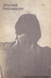 Piekło mężczyzn / Jerzy Lovell