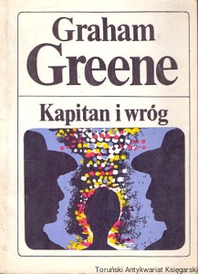 Kapitan i wróg / Graham Greene 