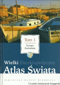 Wielki Encyklopedyczny Atlas Świata Tom 1 Europa Zachodnia / Praca zbiorowa 
