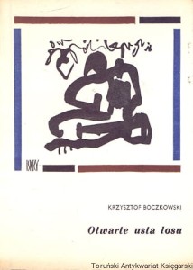Otwarte usta losu / Krzysztof Boczkowski 