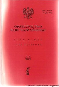 Orzecznictwo Sądu Najwyższego : Izba Karna i Izba Wojskowa 1-2 2002