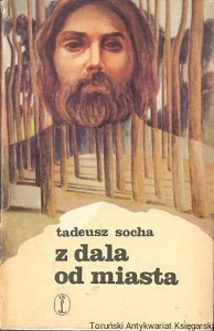 Z dala od miasta / Tadeusz Socha 
