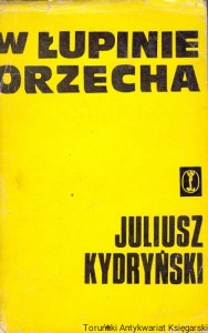 W łupinie orzecha / Juliusz Kydryński 
