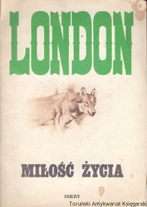 Miłość życia / Jack London 