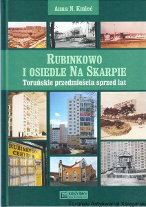 Rubinkowo i Osiedle Na Skarpie / Anna N. Kmieć