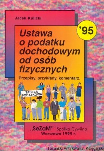 Ustawa o podatku dochodowym od osób fizycznych / Jacek Kulicki 
