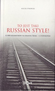 To jest taki Russian Style! / Maciej Stroiński 