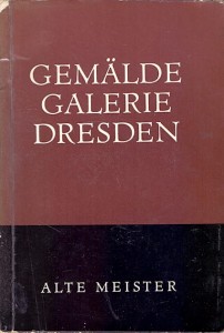 Gemalde Galerie Dresden : Alte Meister / Praca zbiorowa 