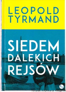 Siedem dalekich rejsów / Leopold Tyrmand