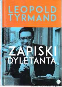 Zapiski dyletanta / Leopold Tyrmand