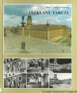 Szklane tarcze / Maria i Andrzej Szypowscy 