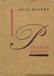 Pisarze polscy : wybór sylwetek (1543-1890) / Anna Milska 