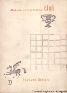 Dlatego zatrzymałem cień / Tadeusz Stolarz 
