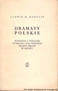 Dramaty polskie / Ludwik H. Morstin