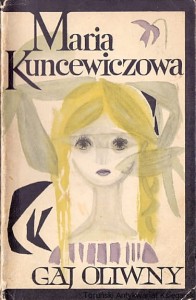 Gaj oliwny / Maria Kuncewiczowa