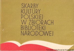 Skarby kultury polskiej w zbiorach Biblioteki Narodowej : Przewodnik po wystawie / Praca zbiorowa 