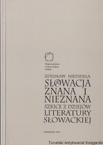 Słowacja znana i nieznana / Zdzisław Niedziela