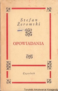 Opowiadania / Stefan Żeromski 