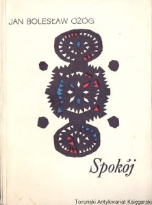 Spokój / Jan Bolesław Ożóg