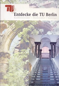Entdecke die TU Berlin / Hans-Joachim Rieseberg, Jessica Brandt (red.)