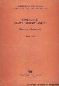 Seminarium Prawa Budowlanego : Materiały szkoleniowe Zeszyt 1 (20) / Praca zbiorowa 