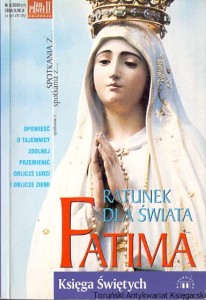Ratunek dla świata Fatima : Księga Świętych / Wiesław Sapalski 