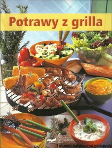 Potrawy z grilla / Praca zbiorowa 