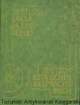 Deutsch-Estnisches Gesprachsbuch : Vestlusi Saksa Ja Eesti Keeles / Reet Selg