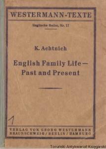 English Family Life Past and Present / K. Achtnich  