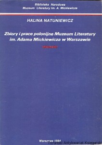 Zbiory i prace polonijne Muzeum Literatury im. Adama Mickiewicza w Warszawie : Informator / Halina Natuniewicz 