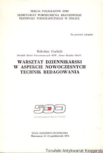 Warsztat dziennikarski w aspekcie nowoczesnych technik redagowania / Bolesław Garlicki