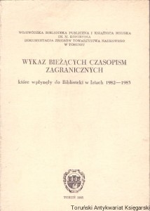 Wykaz bieżących czasopism zagranicznych które wpłynęły do Bibliotek w latach 1982-1983 / Brak autora 