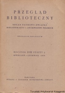 Przegląd Biblioteczny Rocznik XVIII zeszyt 2 kwiecień-czerwiec 1950 / Praca zbiorowa 