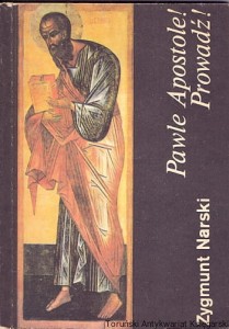 Pawle Apostole! Prowadź! / Zygmunt Narski