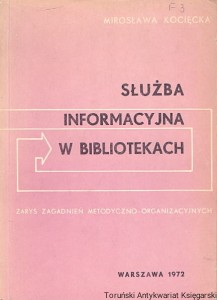 Służba informacyjna w bibliotekach / Mirosława Kocięcka 