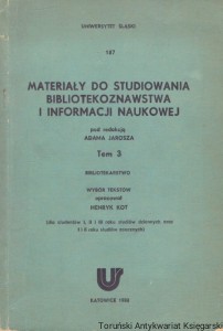 Materiały do studiowania bibliotekoznawstwa i informacji naukowej / Adam Jarosz (red.) 