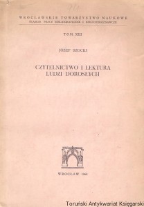 Czytelnictwo i lektura ludzi dorosłych / Józef Szocki 