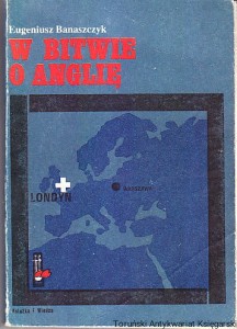 W bitwie o Anglię / Eugeniusz Banaszczyk (1987)