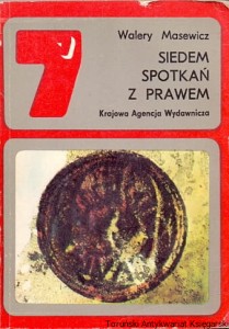 Siedem spotkań z prawem / Walery Masewicz 