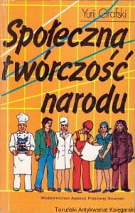 Społeczna twórczość narodu / Yurij Grafski 