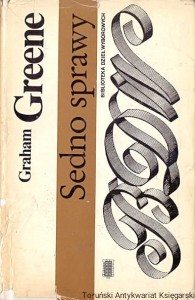 Sedno sprawy / Graham Greene 