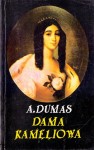 Dama kameliowa / Aleksander Dumas