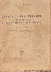 Zasady pisowni polskiej i interpunkcji ze słownikiem ortograficznym / S. Jodłowski, W. Taszycki 