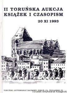 II Toruńska aukcja książek i czasopism 20. XI. 1993 / Maria Pater, Marlena Hałas (oprac.)