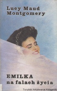 Emilka na falach życia / Lucy Maud Montgomery (brak odręcznych notatek)